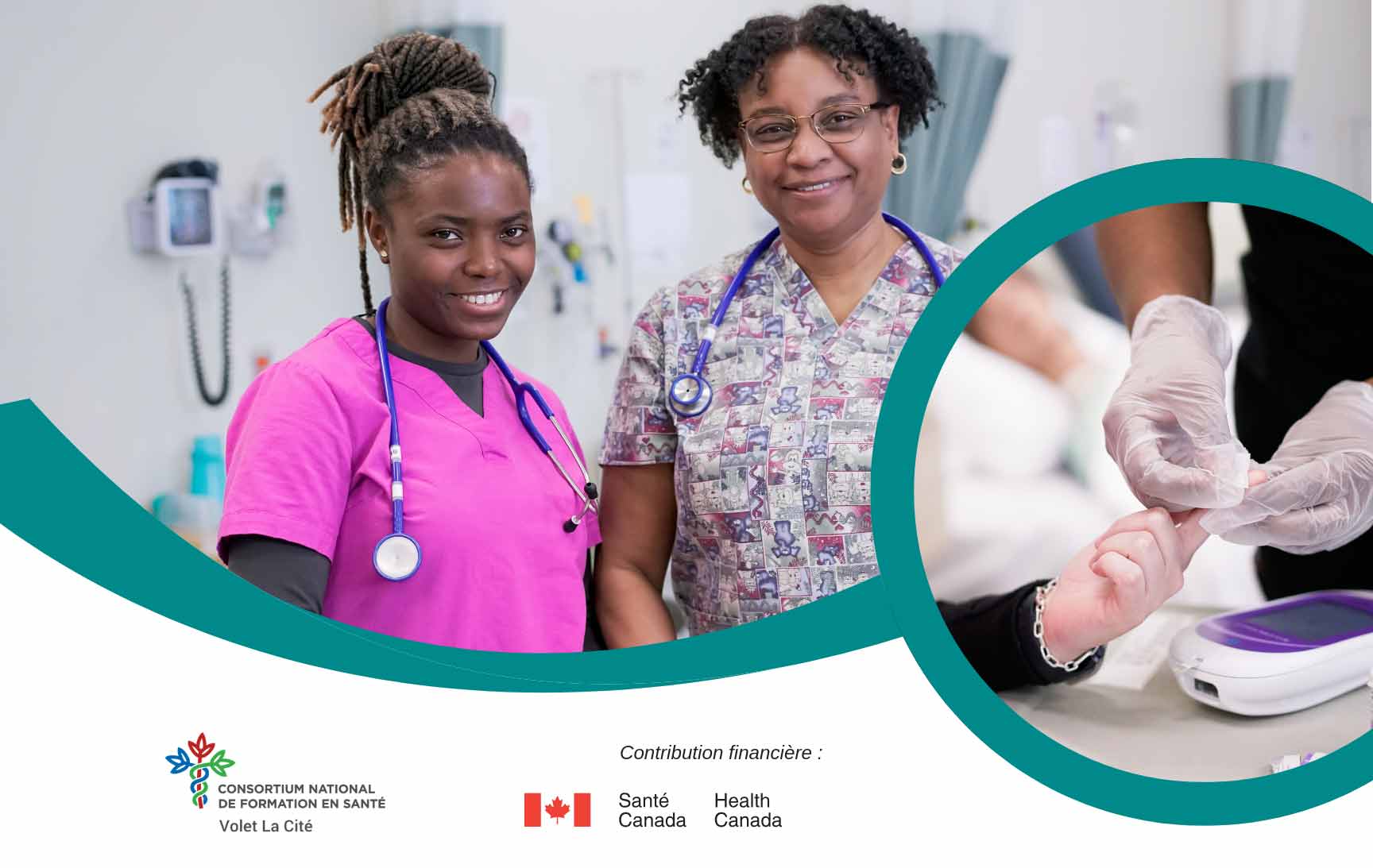 L’image montre deux professionnelles de la santé souriantes dans un milieu clinique, accompagnées d'une scène de soin. Elle illustre la formation en santé soutenue par le Consortium national de formation en santé – Volet La Cité avec l'appui financier de Santé Canada.