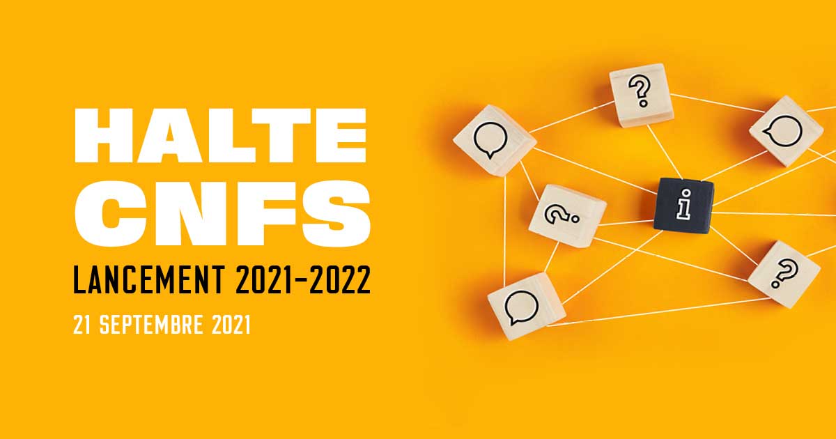 Halt CNFS – Lancement 2021-2022, le 21 septembre 2021