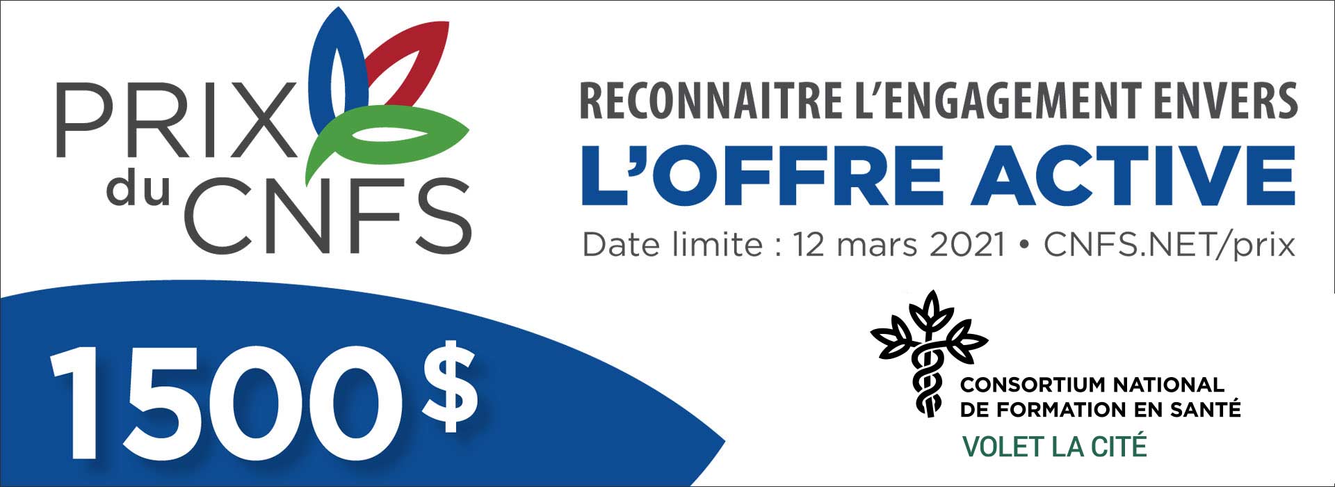 Reconnaitre l’engagement envers l’offre active. Date limite pour s’inscrire, le 12 mars 2021